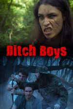 Watch Ditch Boys Putlocker
