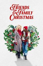 Watch Friends & Family Christmas Putlocker