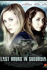 Watch Last Hours in Suburbia Putlocker