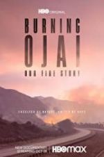 Watch Burning Ojai: Our Fire Story Putlocker