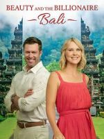 Watch Beauty and the Billionaire: Bali Putlocker