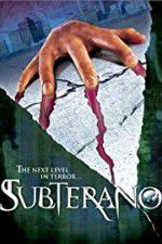 Watch Subterano Putlocker