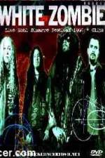 Watch White Zombie Bizarre Festival Putlocker