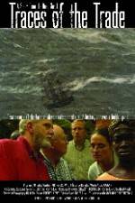 Watch "POV" Traces of the Trade A Story from the Deep North Putlocker