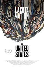 Watch Lakota Nation vs. United States Putlocker