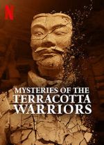 Watch Mysteries of the Terracotta Warriors Putlocker
