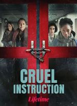 Watch Cruel Instruction Putlocker
