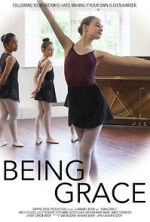 Watch Being Grace Putlocker
