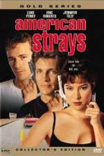 Watch American Strays Putlocker