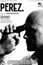 Watch Perez. Putlocker