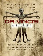 Watch Da Vinci\'s Aliens Putlocker