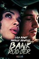 Watch Bank Robber Putlocker