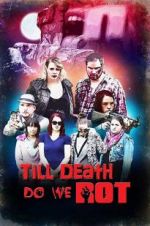 Watch Till Death Do We Rot Putlocker
