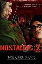 Watch Nostalgic Z Putlocker