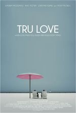 Watch Tru Love Putlocker