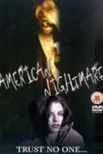 Watch American Nightmare Putlocker