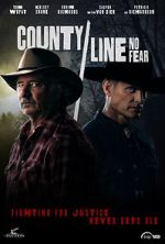 Watch County Line: No Fear Putlocker