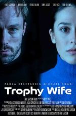Watch Trophy Wife Putlocker