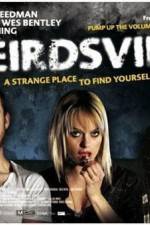 Watch Weirdsville Putlocker
