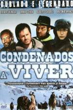 Watch Condenados a vivir Putlocker