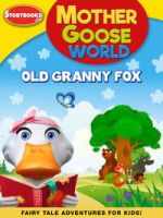 Watch Mother Goose World: Old Granny Fox Putlocker