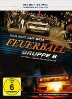 Watch Gruppe B - Der Ritt auf dem Feuerball Putlocker