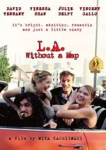 Watch L.A. Without a Map Putlocker