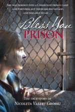 Watch Binecuvântata fii, închisoare Putlocker