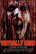 Watch Virtually Dead Putlocker