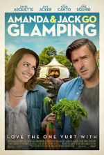 Watch Amanda & Jack Go Glamping Putlocker