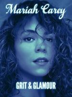 Watch Mariah Carey: Grit and Glamour Putlocker