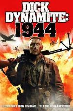 Watch Dick Dynamite 1944 Putlocker