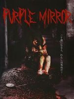Watch Purple Mirror Putlocker