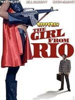 Watch RiffTrax: The Girl from Rio Putlocker