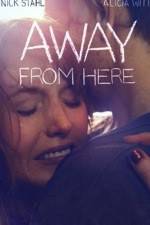 Watch Away from here Putlocker