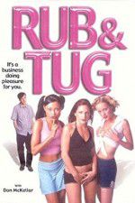 Watch Rub & Tug Putlocker