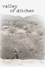 Watch Valley of Ditches Putlocker