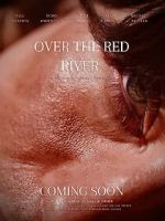 Watch Over the Red River Putlocker