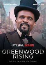 Watch Greenwood Rising: The Rise of Black Wall Street Putlocker