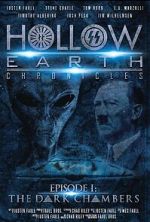 Watch Hollow Earth Chronicles: Episode I - the Dark Chambers Putlocker