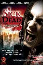 Watch Sick and the Dead Putlocker