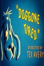 Watch Doggone Tired Putlocker