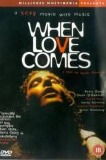 Watch When Love Comes Putlocker