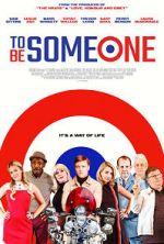 Watch To Be Someone Putlocker