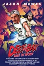 Watch Deet \'n Bax Save Th World Putlocker