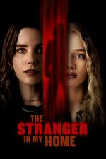 Watch The Stranger in My Home Putlocker