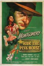Watch Ride the Pink Horse Putlocker