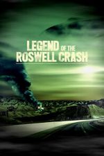 Watch Legend of the Roswell Crash Putlocker