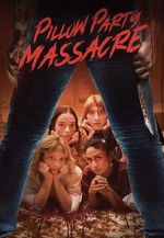 Watch Pillow Party Massacre Putlocker