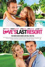 Watch Love\'s Last Resort Putlocker